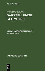 ISBN 9783111020877: Axonometrie und Perspektive