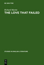 ISBN 9783111029634: The love that failed - ideal and reality in the writings of E. M. Forster