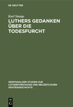 ISBN 9783111042022: Luthers Gedanken über die Todesfurcht