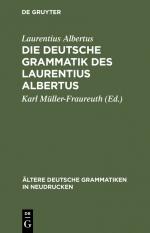 ISBN 9783111046334: Die deutsche Grammatik des Laurentius Albertus