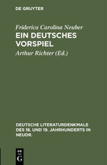 ISBN 9783111049328: Ein deutsches Vorspiel - Zur Feier ihres 200jährigen Geburtstages, 9. März 1897. Mit einem Verzeichnis ihrer Dichtungen