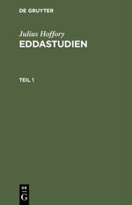 ISBN 9783111056753: Julius Hoffory: Eddastudien / Julius Hoffory: Eddastudien. Teil 1