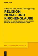 ISBN 9783111063645: Religion, Moral und Kirchenglaube - Beiträge zu Kants „Religion innerhalb der Grenzen der bloßen Vernunft“ (1793)