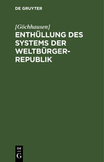 ISBN 9783111090818: Enthüllung des Systems der Weltbürger-Republik