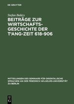 ISBN 9783111103679: Beiträge zur Wirtschaftsgeschichte der T'ang-Zeit 618–906