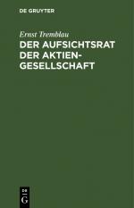 ISBN 9783111110561: Der Aufsichtsrat der Aktiengesellschaft - Eine Darstellung seiner Aufgaben, Rechte und Pflichten für die Praxis