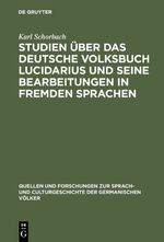 ISBN 9783111114958: Studien über das deutsche Volksbuch Lucidarius und seine Bearbeitungen in fremden Sprachen