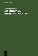 ISBN 9783111126944: Erfindungsgemeinschaften - (Rechte und Pflichten des Miterfinders)