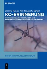 ISBN 9783111130255: Ko-Erinnerung – Grenzen, Herausforderungen und Perspektiven des neueren Shoah-Gedenkens