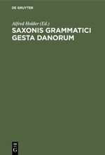 ISBN 9783111151212: Saxonis Grammatici gesta Danorum