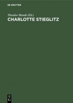 ISBN 9783111152417: Charlotte Stieglitz - Ein Denkmal