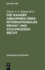 ISBN 9783111161662: Die Haager Abkommen über internationales Privat- und Zivilprozeß-Recht - Textausgabe mit Einleitung, Anmerkungen und Sachregister