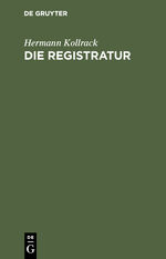ISBN 9783111174280: Die Registratur