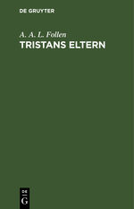 ISBN 9783111178806: Tristans Eltern - Von Reimar dem Alten