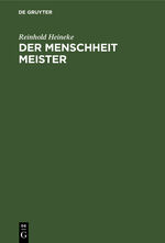 ISBN 9783111180052: Der Menschheit Meister