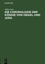 ISBN 9783111181752: Die Chronologie der Könige von Israel und Juda