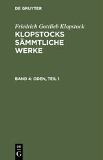 ISBN 9783111193625: Friedrich Gottlieb Klopstock: Klopstocks sämmtliche Werke / Oden, Teil 1