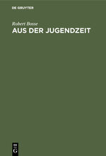 ISBN 9783111207155: Aus der Jugendzeit – Erinnerungen