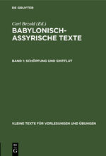 Carl Bezold: Schöpfung und Sintflut Carl Bezold: Schöpfung und Sintflut