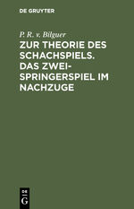 ISBN 9783111221595: Zur Theorie des Schachspiels. Das Zweispringerspiel im Nachzuge