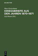 ISBN 9783111225470: Kriegsbriefe aus den Jahren 1870–1871