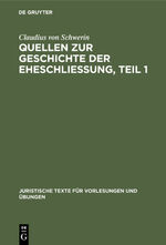 ISBN 9783111236513: Claudius Schwerin: Quellen zur Geschichte der Eheschliessung / Claudius Schwerin: Quellen zur Geschichte der Eheschliessung. Teil 1