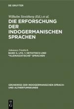 ISBN 9783111249353: Die Erforschung der indogermanischen Sprachen / Hethitisch und “kleinasiatische” Sprachen