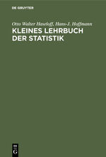 ISBN 9783111257181: Kleines Lehrbuch der Statistik – Für Naturwissenschaftler, Mediziner, Psychologen, Sozialwissenschaftler und Pädagogen