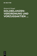 ISBN 9783111260648: Goldbilanzen-Verordnung und Vorzugsaktien ... - Ein Rechtsgutachten