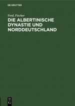 ISBN 9783111262154: Die Albertinische Dynastie und Norddeutschland - Ein deutsches Wort zu den Parlamentswahlen Sachsens