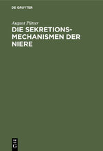 August Pütter: Die Sekretionsmechanismen August Pütter: Die Sekretionsmechanismen