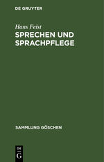 ISBN 9783111295008: Sprechen und Sprachpflege – (Die Kunst des Sprechens)