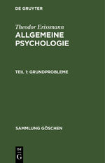 ISBN 9783111318547: Theodor Erissmann: Allgemeine Psychologie / Grundprobleme