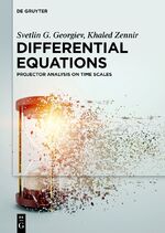 ISBN 9783111375090: Differential Equations – Projector Analysis on Time Scales