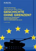 ISBN 9783111383873: Geschichte ohne Grenzen? - Europäische Dimensionen der Militärgeschichte vom 19. Jahrhundert bis heute