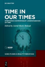 ISBN 9783111428420: Time in Our Times - Stretching Contemporary Understandings of Time