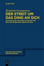 ISBN 9783111620510: Der Streit um das Ding an sich – Systematische Analysen zur Rezeption des kantischen Idealismus 1781–1794