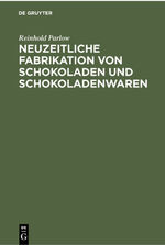 ISBN 9783112300107: Neuzeitliche Fabrikation von Schokoladen und Schokoladenwaren