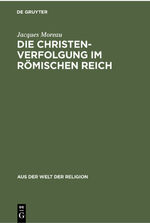 ISBN 9783112300596: Die Christenverfolgung im Römischen Reich