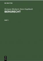 ISBN 9783112300619: Bergrecht – Kommentar zu den Landesberggesetzen und den sonstigen für den Bergbau einschlägigen bundes- und landesrechtlichen Vorschriften