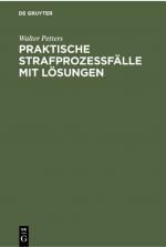 ISBN 9783112300916: Praktische Strafprozeßfälle mit Lösungen – Ein induktives Lehrbuch des Strafprozeßrechts