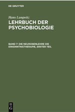 ISBN 9783112301142: Die Neurosenlehre die Erkenntnistherapie, Erster Teil