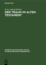 Ernst Ludwig Ehrlich: Der Traum im Alten Ernst Ludwig Ehrlich: Der Traum im Alten