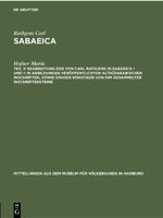 ISBN 9783112305683: Bearbeitung der von Carl Rathjens in Sabaeica I und II in Abbildungen veröffentlichten altsüdarabischen Inschriften, sowie einiger sonstiger von ihm gesammelter Inschriftensteine