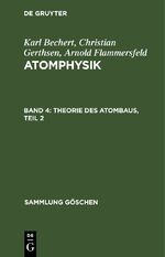 ISBN 9783112310595: Theorie des Atombaus, Teil 2