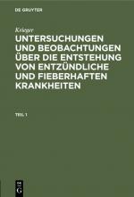 ISBN 9783112338117: Krieger: Untersuchungen und Beobachtungen über die Entstehung von... / Krieger: Untersuchungen und Beobachtungen über die Entstehung von.... Teil 1