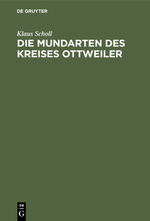 ISBN 9783112338155: Die Mundarten des Kreises Ottweiler - Untersuchungen auf lautphysiologischer und sprachgeschichtlicher Grundlage