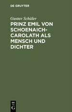 ISBN 9783112338216: Prinz Emil Von Schoenaich-Carolath als Mensch und Dichter