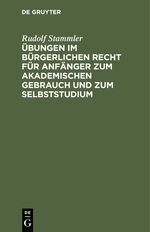 ISBN 9783112338957: Übungen im bürgerlichen Recht für Anfänger zum akademischen Gebrauch und zum Selbststudium