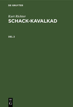 ISBN 9783112355497: Schack-kavalkad. Del 2